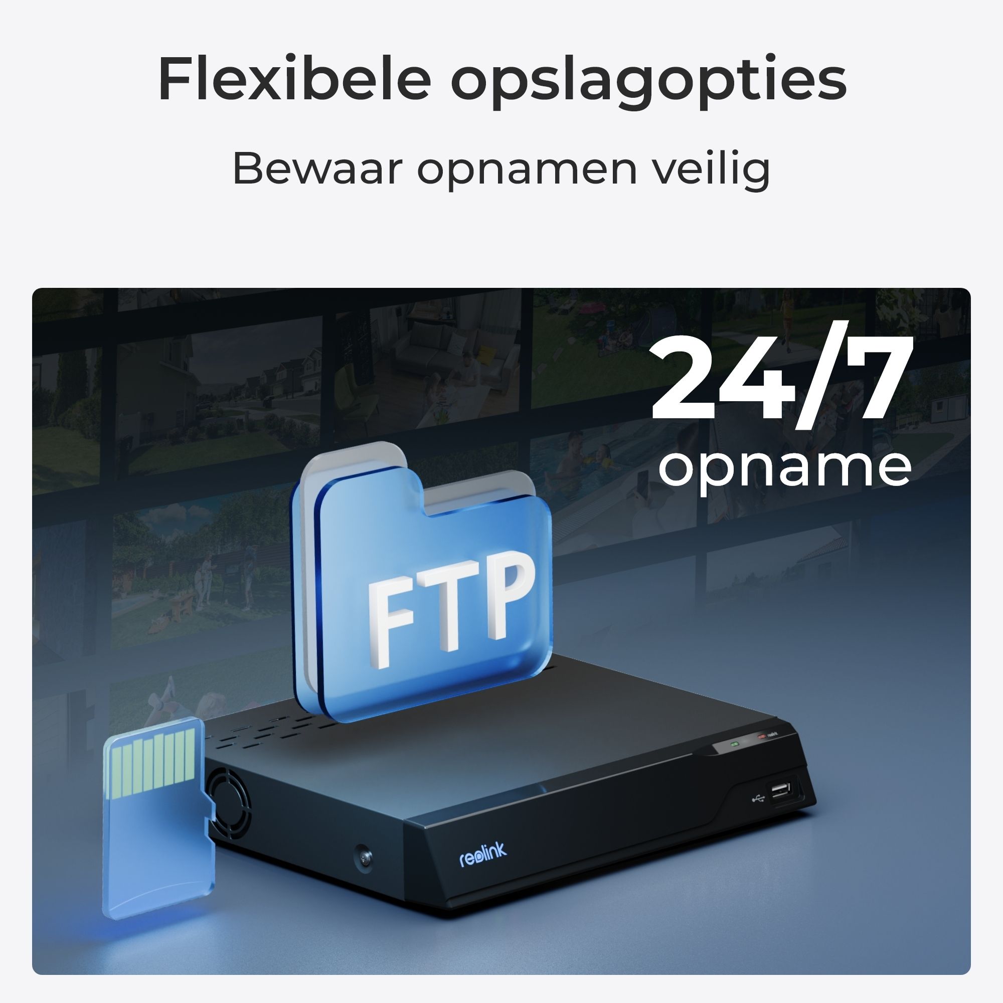 Bewakingsbeelden van de Reolink P340 12MP PoE spotlight camera kunnen op verschillende manieren opgeslagen worden